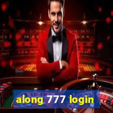 along 777 login